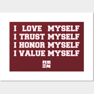 I LOVE [+ TRUST + HONOR + VALUE] MYSELF Posters and Art